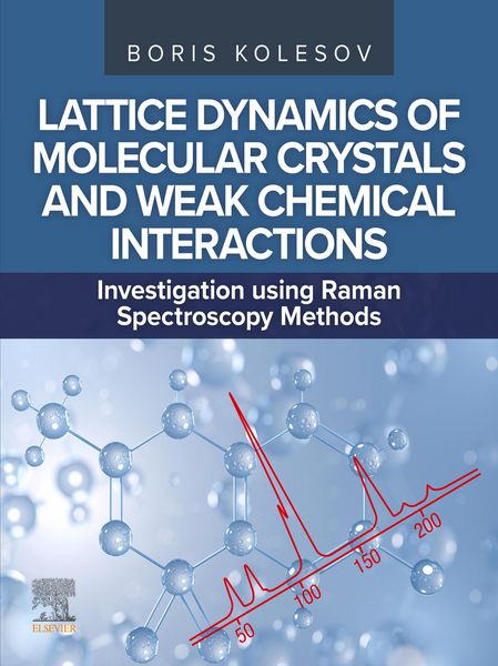 Produktbild: Lattice Dynamics of Molecular Crystals and Weak Chemical Interactions