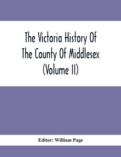 Produktbild: The Victoria History Of The County Of Middlesex (Volume Ii)