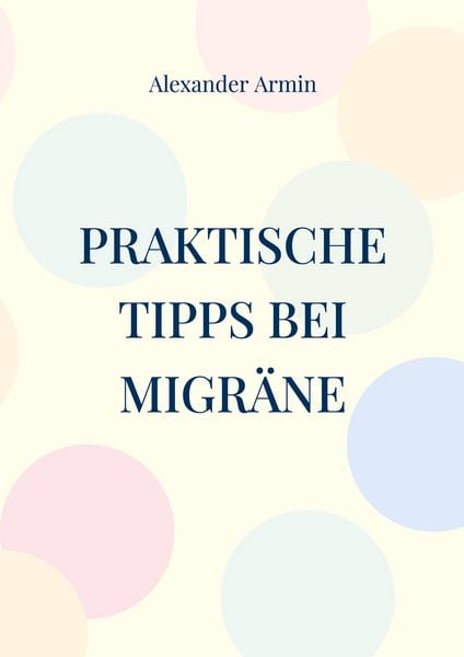 Produktbild: Praktische Tipps bei Migr&auml;ne