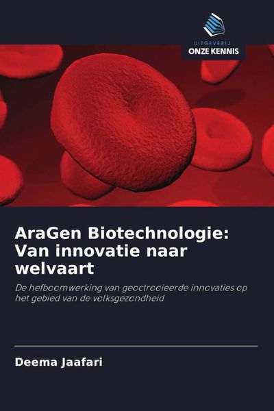 Produktbild: AraGen Biotechnologie: Van innovatie naar welvaart
