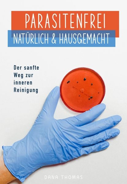 Produktbild: Parasitenfrei - Nat&uuml;rlich & Hausgemacht