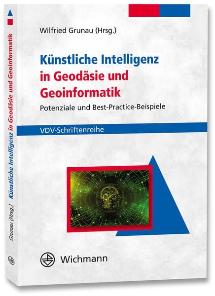 Produktbild: K&uuml;nstliche Intelligenz in Geod&auml;sie und Geoinformatik