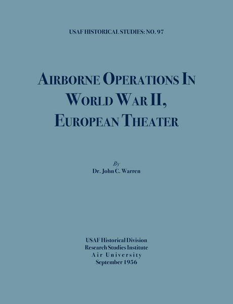 Produktbild: Airborne Operations in World War II (USAF Historical Studies, no.97)