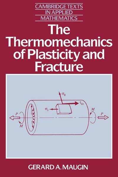 Produktbild: The Thermomechanics of Plasticity and Fracture