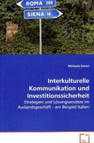 Kwast Michaela: Interkulturelle Kommunikation und Investitio, Taschenbuch von Michaela Kwast, VDM, 9783639081466