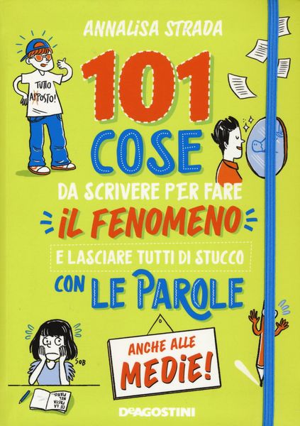 Produktbild: 101 cose da scrivere per fare il fenomeno e lasciare tutti di stucco con le parole anche alle medie!