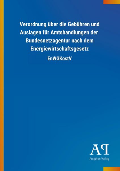 Produktbild: Verordnung &uuml;ber die Geb&uuml;hren und Auslagen f&uuml;r Amtshandlungen