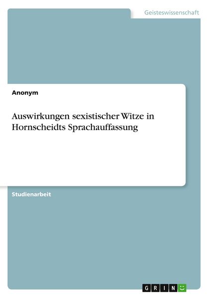 Produktbild: Auswirkungen sexistischer Witze in Hornscheidts Sprachauffassung
