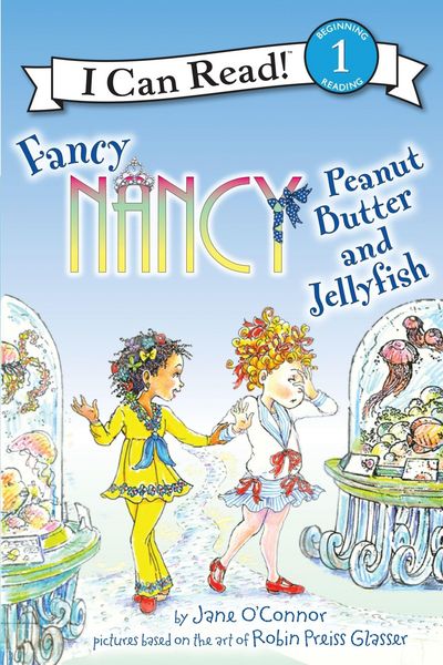 Produktbild: Fancy Nancy: Peanut Butter and Jellyfish