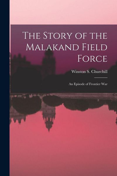 Produktbild: The Story of the Malakand Field Force