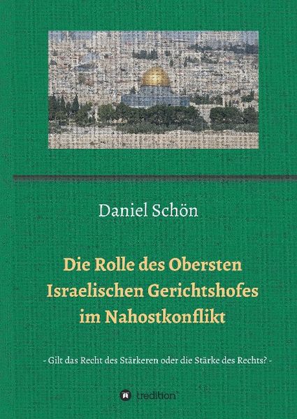 Produktbild: Die Rolle des Obersten Israelischen Gerichtshofes im Nahostkonflikt