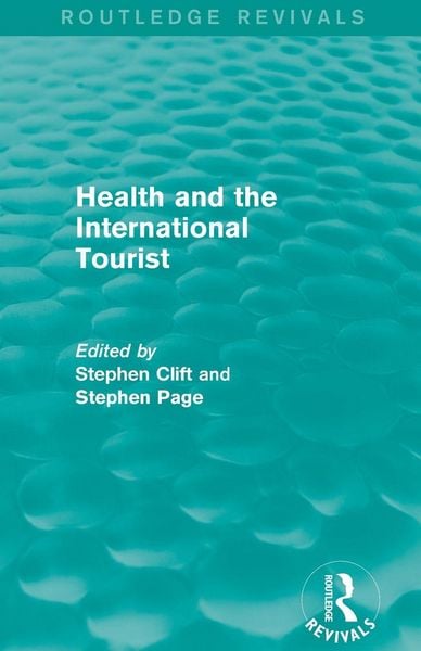 Produktbild: Health and the International Tourist (Routledge Revivals)