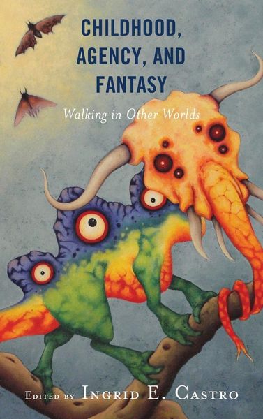 Produktbild: Childhood, Agency, and Fantasy