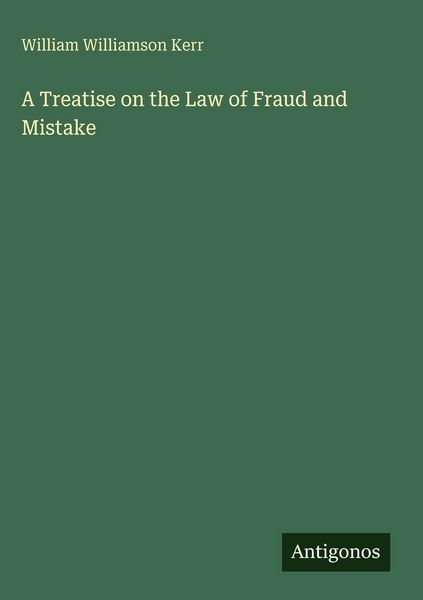 Produktbild: A Treatise on the Law of Fraud and Mistake