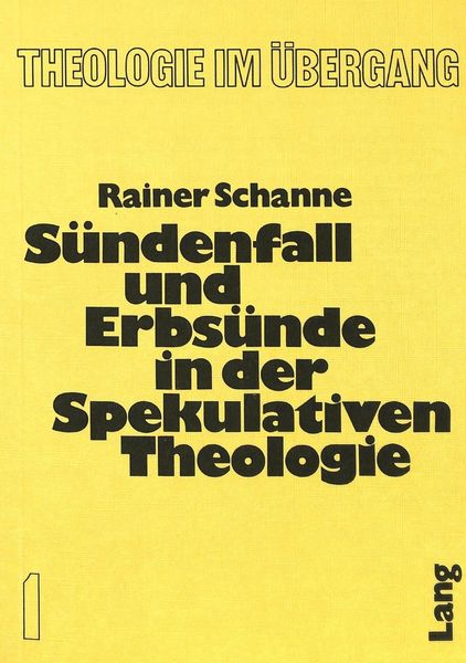 Produktbild: S&uuml;ndenfall und Erbs&uuml;nde in der spekulativen Theologie