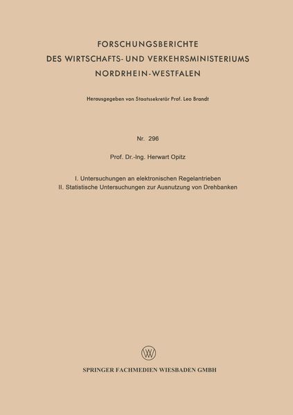 Produktbild: I. Untersuchungen an elektronischen Regelantrieben II. Statistische Untersuchungen zur Ausnutzung von Drehb&auml;nken