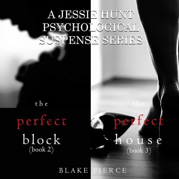 Produktbild: Jessie Hunt Psychological Suspense Bundle: The Perfect Block (#2) and The Perfect House (#3)