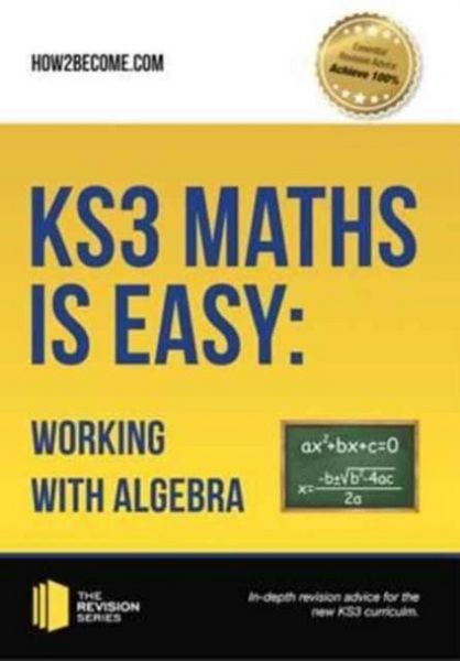Produktbild: KS3 Maths is Easy: Working with Algebra. Complete Guidance for the New KS3 Curriculum