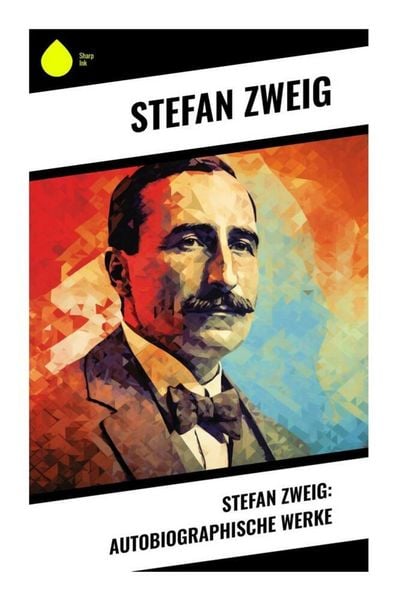 Produktbild: Stefan Zweig: Autobiographische Werke