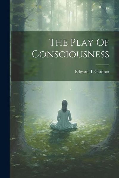Produktbild: The Play Of Consciousness