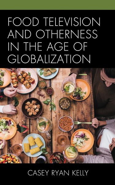 Produktbild: Food Television and Otherness in the Age of Globalization