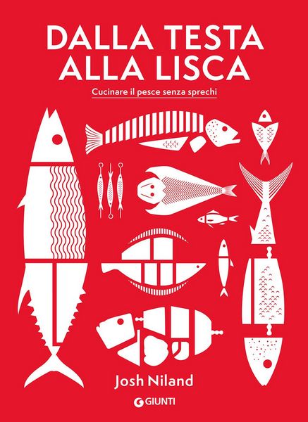 Produktbild: Dalla testa alla lisca. Cucinare il pesce senza sprechi