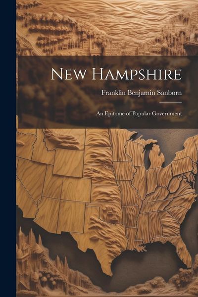 Produktbild: New Hampshire: An Epitome of Popular Government