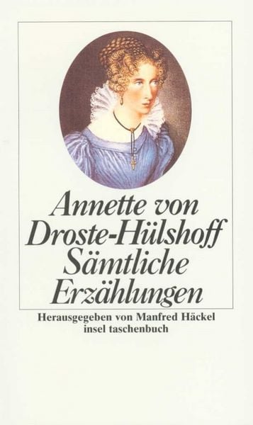Sämtliche Erzählungen, Taschenbuch von Annette von Droste-Hülshoff, Insel Verlag, 9783458332213