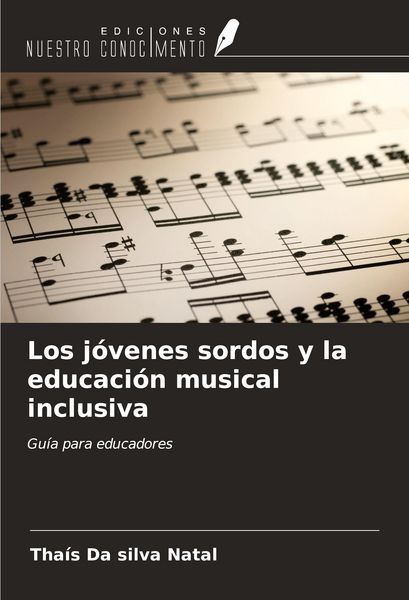 Produktbild: Los j&oacute;venes sordos y la educaci&oacute;n musical inclusiva