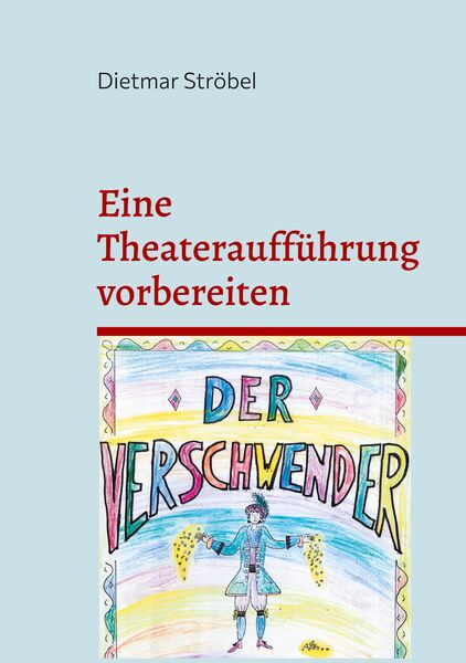 Produktbild: Eine Theaterauff&uuml;hrung vorbereiten
