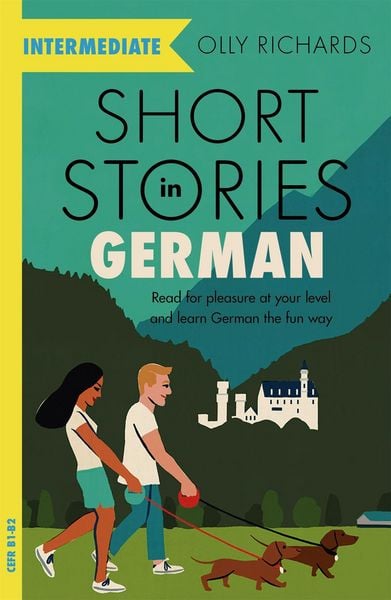 Short Stories in German for Intermediate Learners, Taschenbuch von Olly Richards, Hodder And Stoughton, 978-1-5293-6163-6