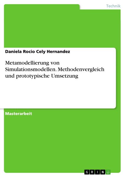 Produktbild: Metamodellierung von Simulationsmodellen. Methodenvergleich und prototypische Umsetzung