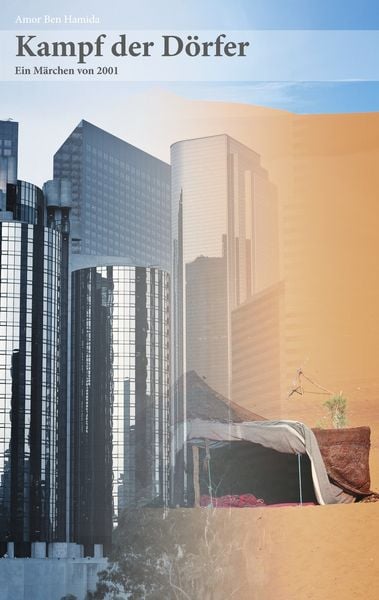 Kampf der Dörfer, Taschenbuch von Amor Ben Hamida, BoD – Books on Demand, 9783839119310