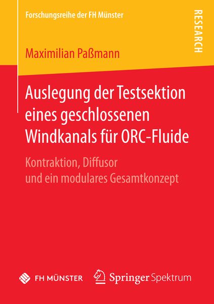 Produktbild: Auslegung der Testsektion eines geschlossenen Windkanals f&uuml;r ORC-Fluide