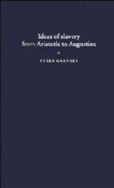 Produktbild: Ideas of Slavery from Aristotle to Augustine