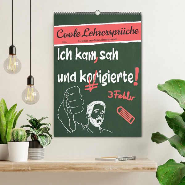 Produktbild: Coole Lehrerspr&uuml;che (Wandkalender 2026 DIN A2 hoch), CALVENDO Monatskalender