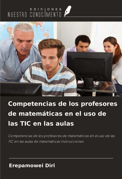 Produktbild: Competencias de los profesores de matem&aacute;ticas en el uso de las TIC en las aulas