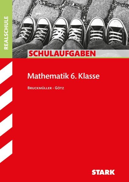Produktbild: STARK Schulaufgaben Realschule - Mathematik 6. Klasse - Bayern