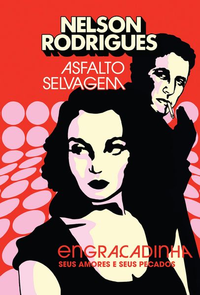 Produktbild: Asfalto selvagem: Engra&ccedil;adinha, seus amores e seus pecados