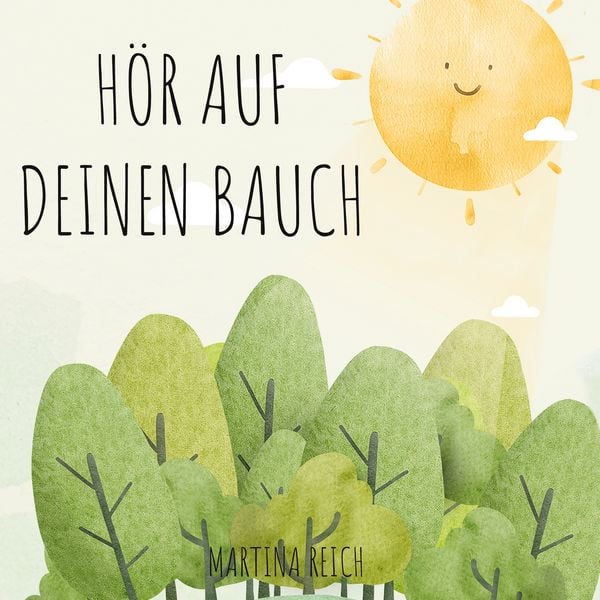 Produktbild: H&ouml;r auf deinen Bauch