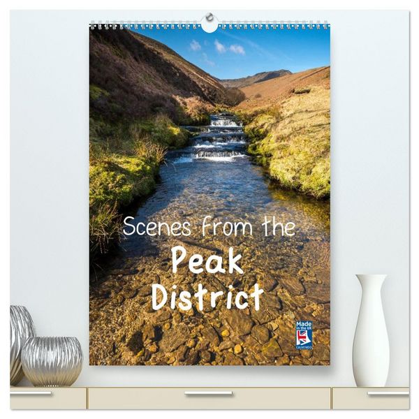 Produktbild: Scenes from the Peak District (High Quality Premium Wall Calendar 2026 DIN A2 portrait),CALVENDO 12 Month Wall Calendar