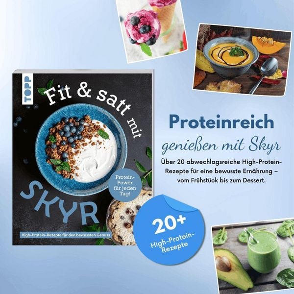 Produktbild: Fit & satt mit Skyr. High-Protein-Rezepte f&uuml;r den bewussten Genuss.