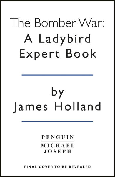 Produktbild: The Bomber War: A Ladybird Expert Book