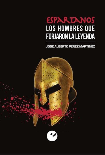 Produktbild: Espartanos : los hombres que forjaron la leyenda