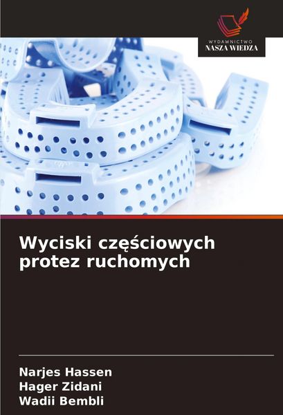 Produktbild: Wyciski cz&iquest;&iquest;ciowych protez ruchomych