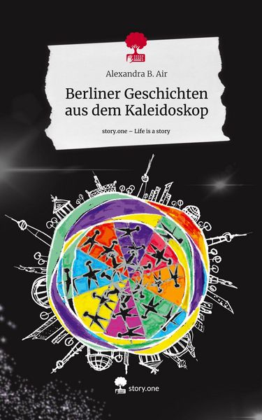 Produktbild: Berliner Geschichten aus dem Kaleidoskop. Life is a Story - story.one