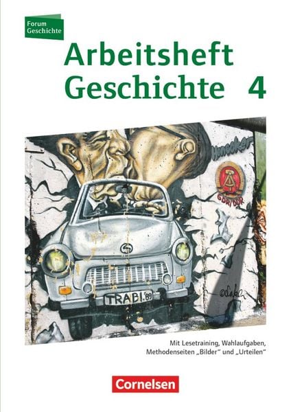 Produktbild: Forum Geschichte - Neue Ausgabe - Arbeitshefte zu allen Ausgaben - Ausgabe ab 2013 - Band 4
