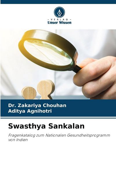 Swasthya Sankalan, Taschenbuch von Zakariya Chouhan , Aditya Agnihotri, Verlag Unser Wissen, 9786209824395