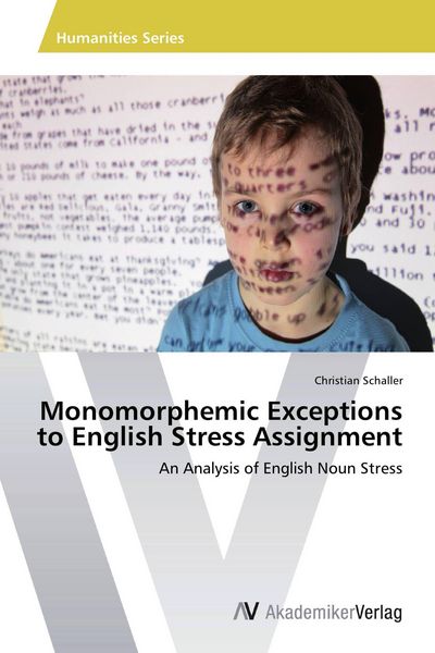 Produktbild: Monomorphemic Exceptions to English Stress Assignment