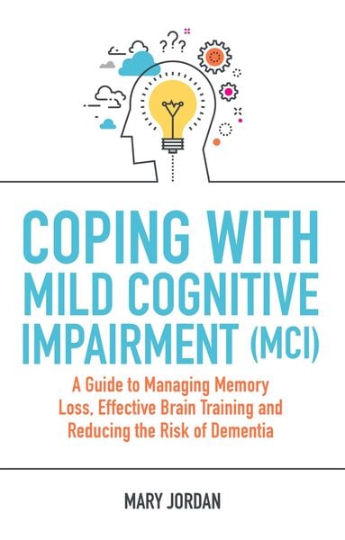 Produktbild: Coping with Mild Cognitive Impairment (MCI)